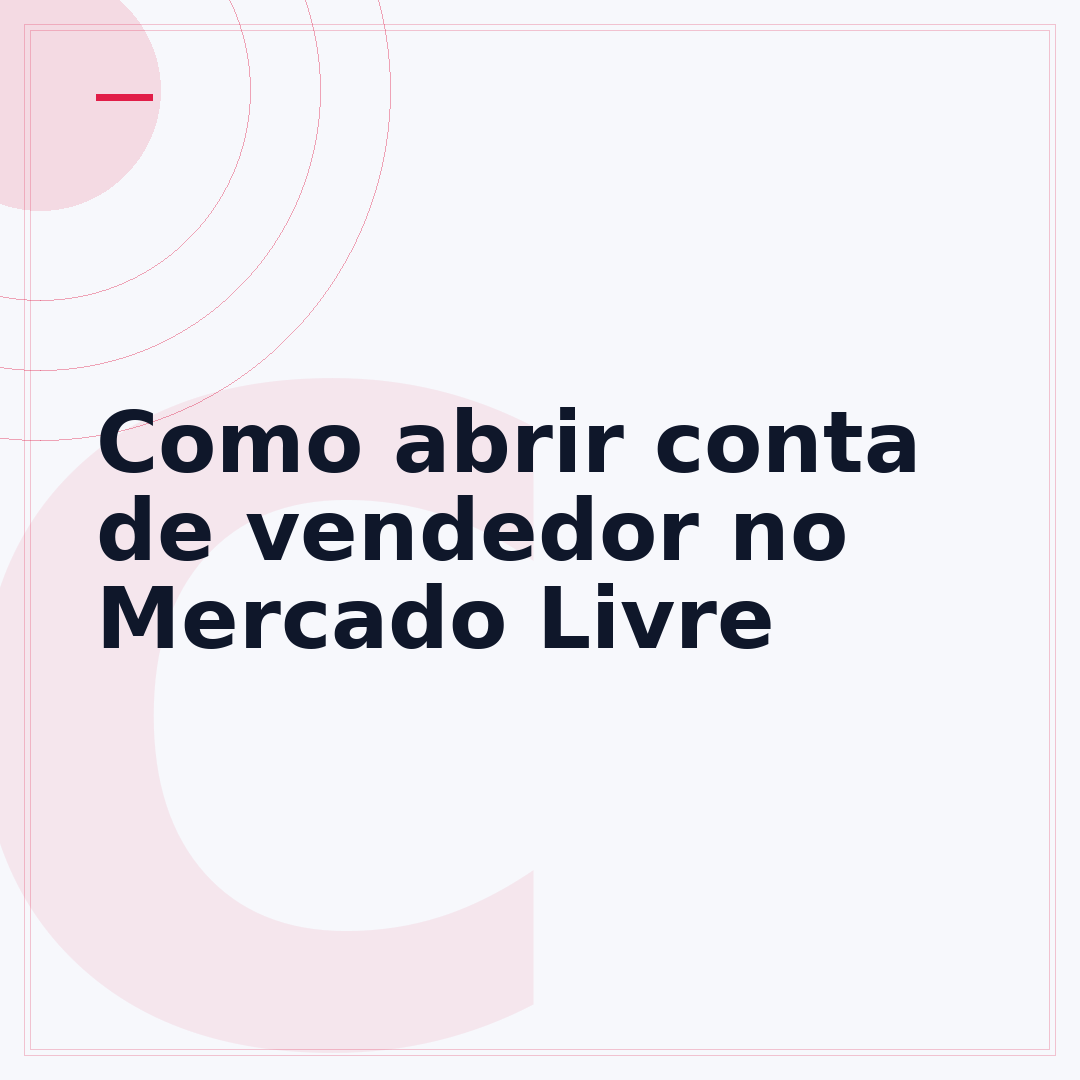 Como abrir conta de vendedor no Mercado Livre