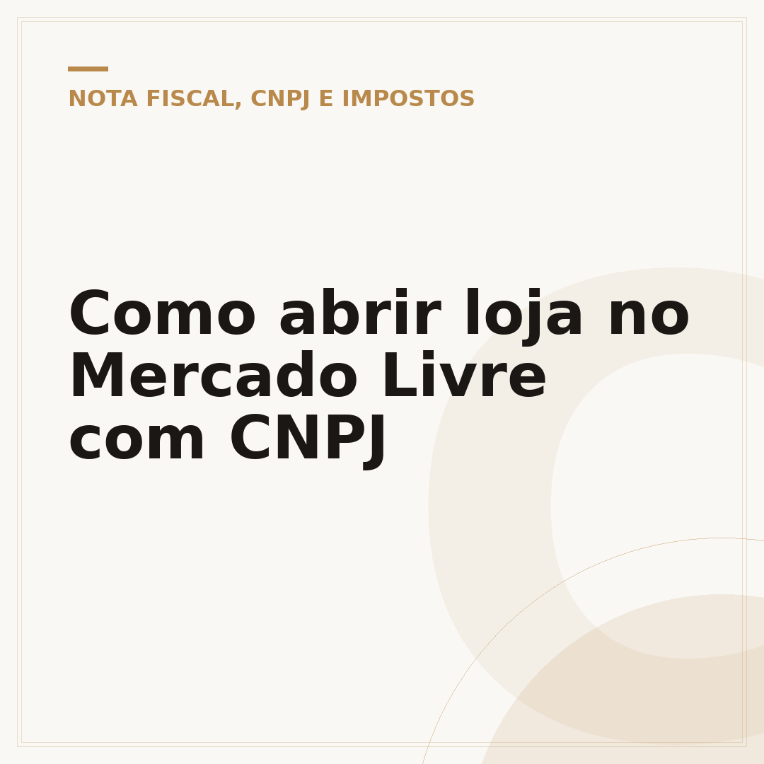 Como abrir loja no Mercado Livre com CNPJ