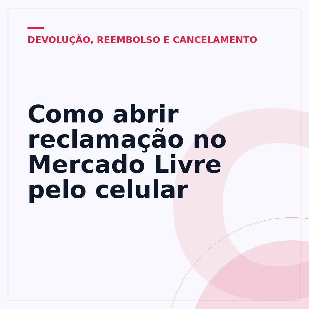 Como abrir reclamação no Mercado Livre pelo celular