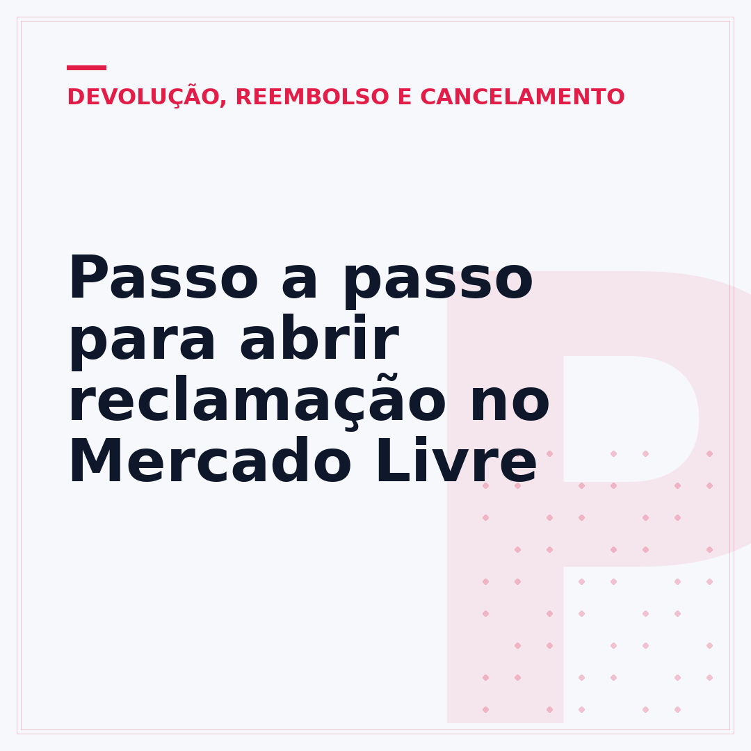 Passo a passo para abrir reclamação no Mercado Livre