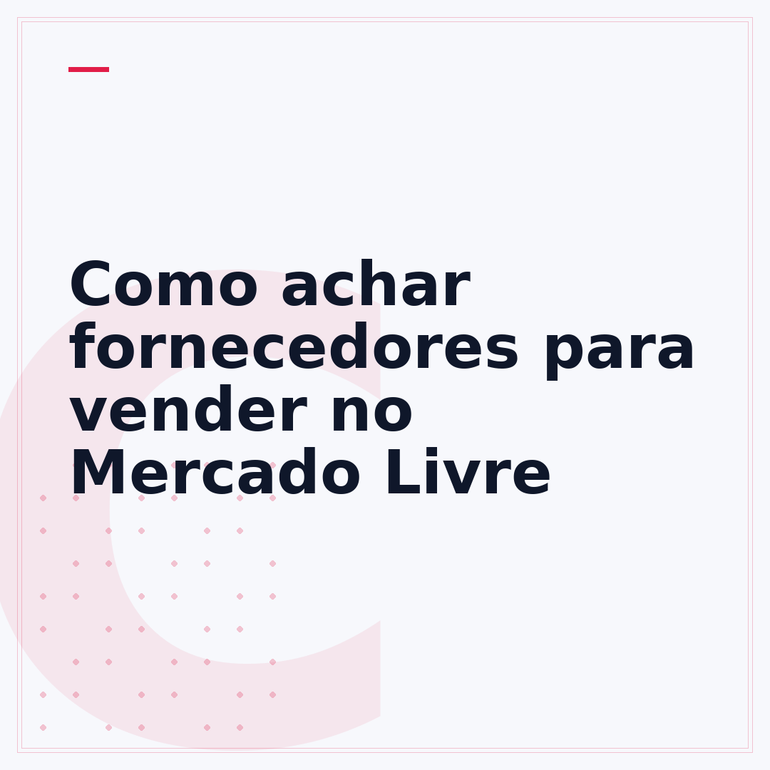 Como achar fornecedores para vender no Mercado Livre