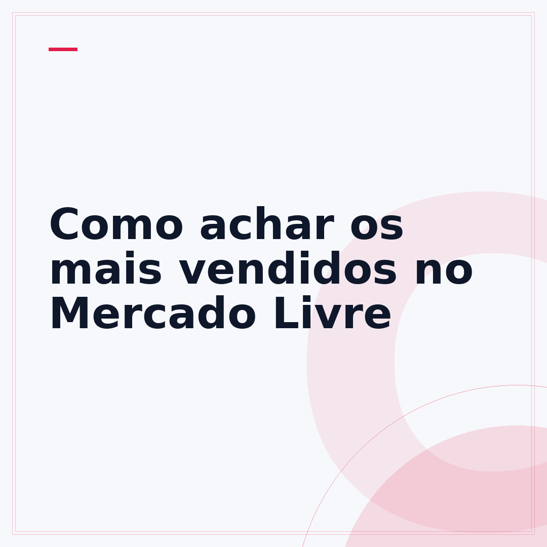 Como achar os mais vendidos no Mercado Livre
