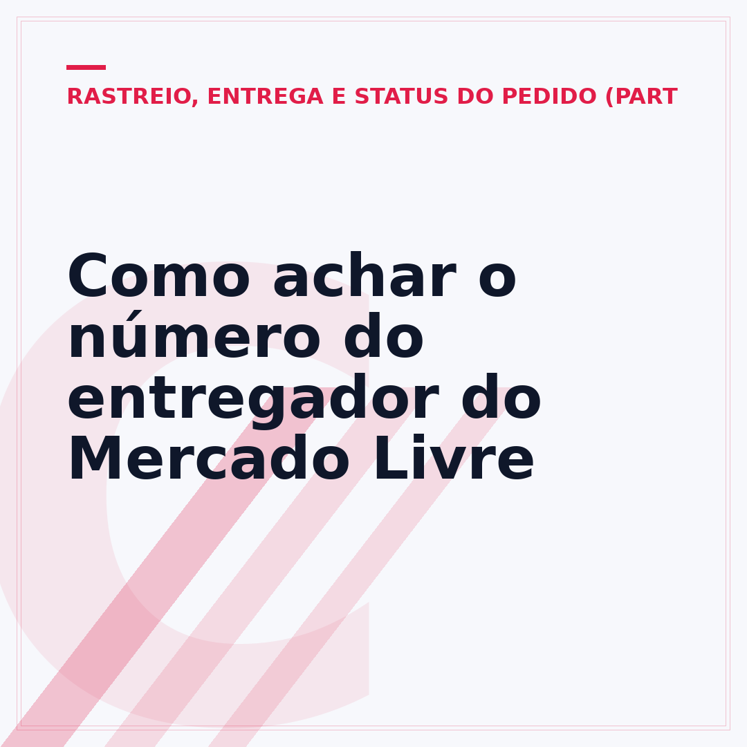 Como achar o número do entregador do Mercado Livre