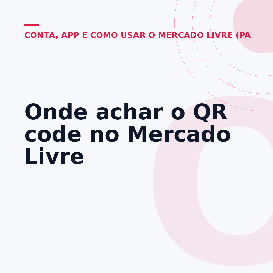 Onde achar o QR code no Mercado Livre