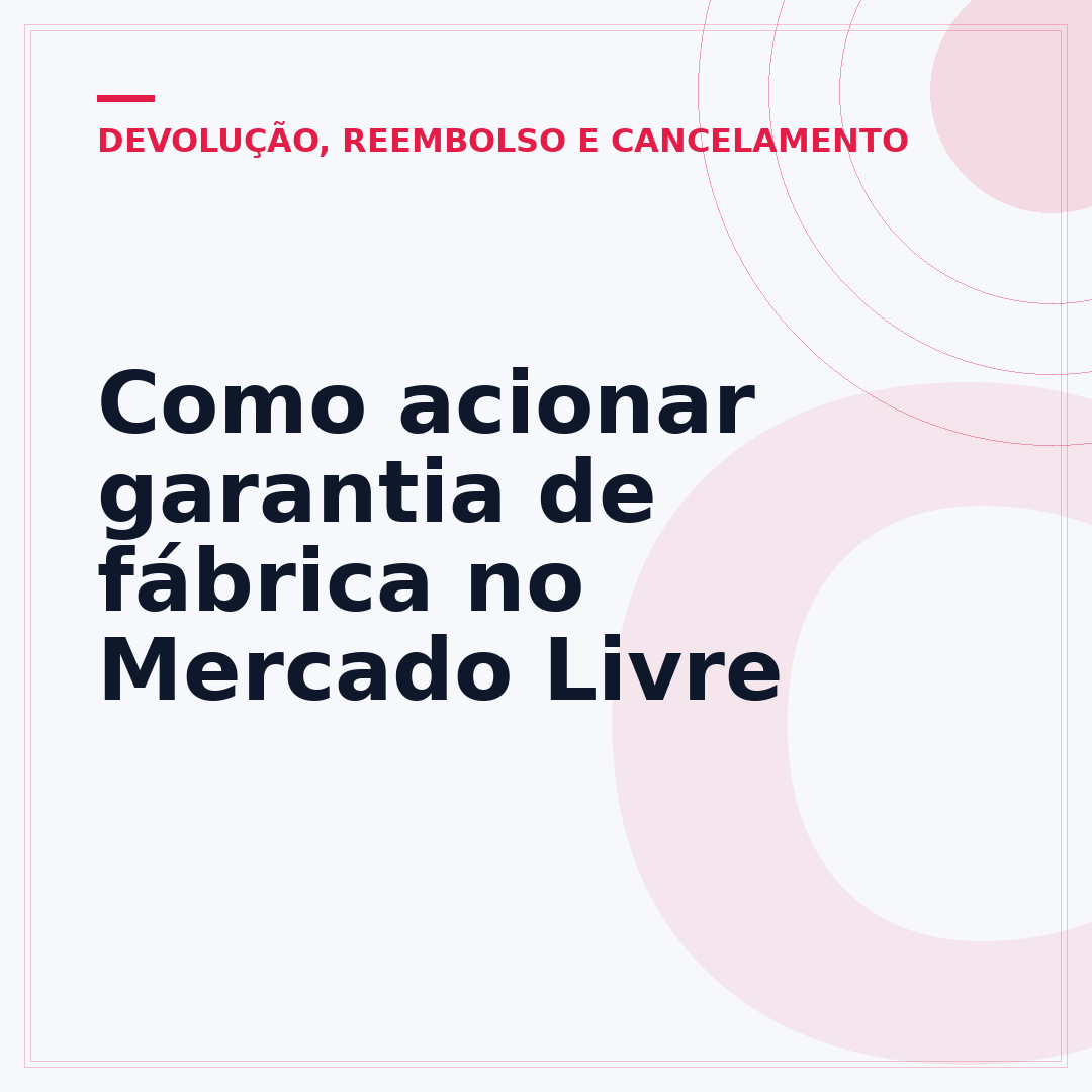 Como acionar garantia de fábrica no Mercado Livre