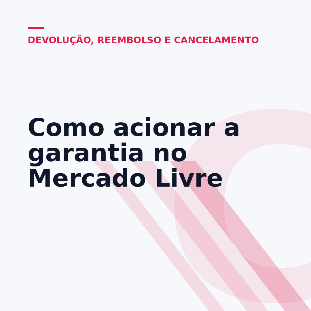 Como acionar a garantia no Mercado Livre