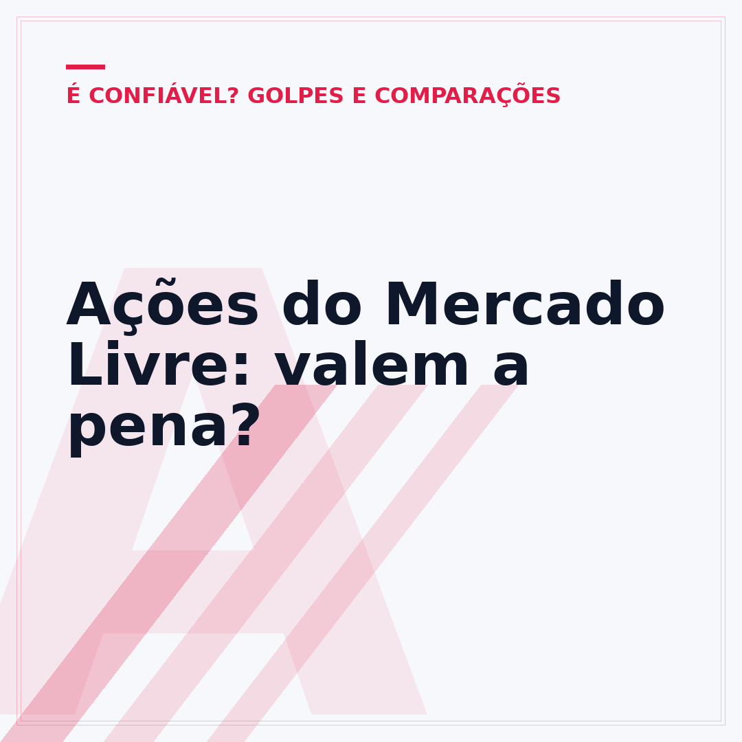 Ações do Mercado Livre: valem a pena?