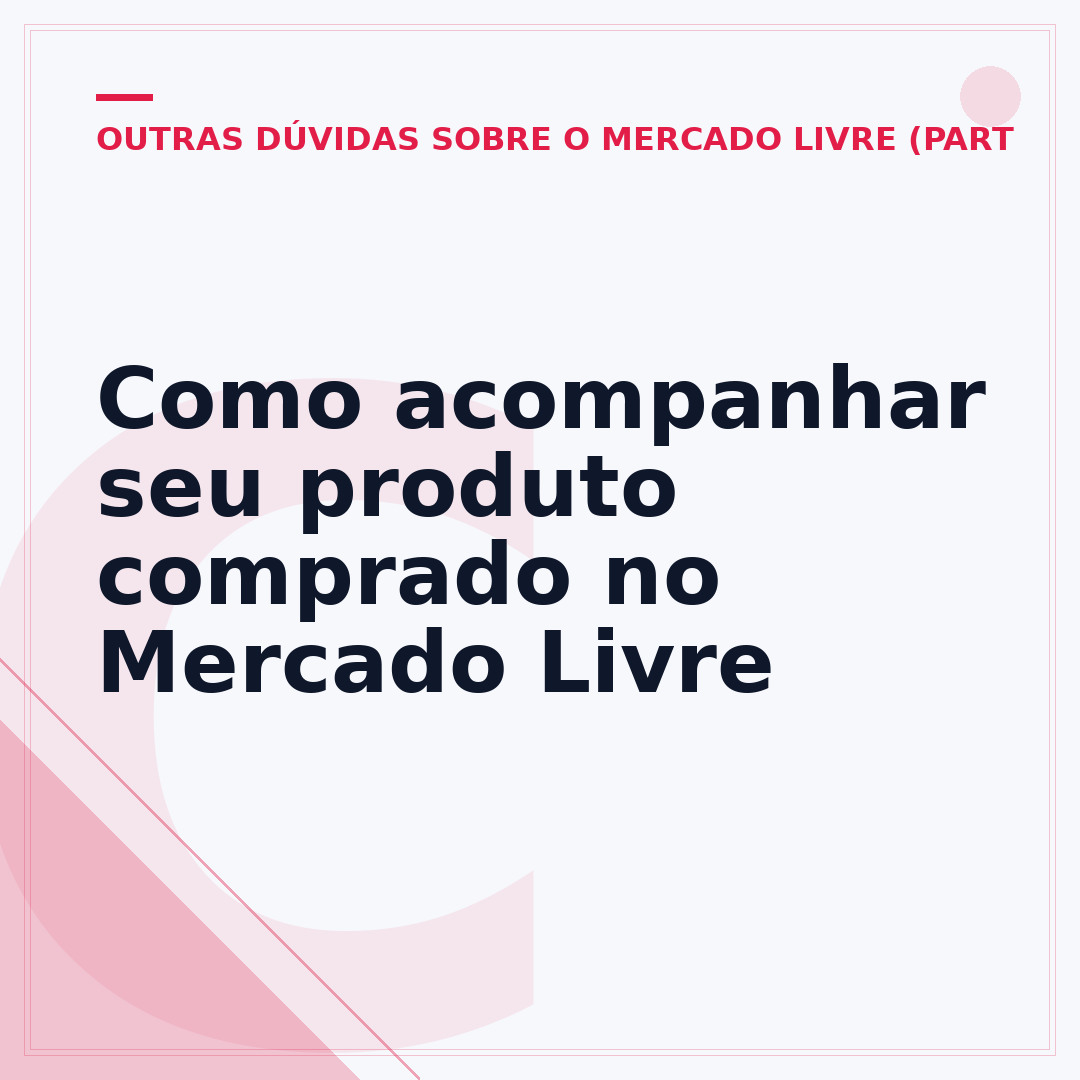 Como acompanhar seu produto comprado no Mercado Livre