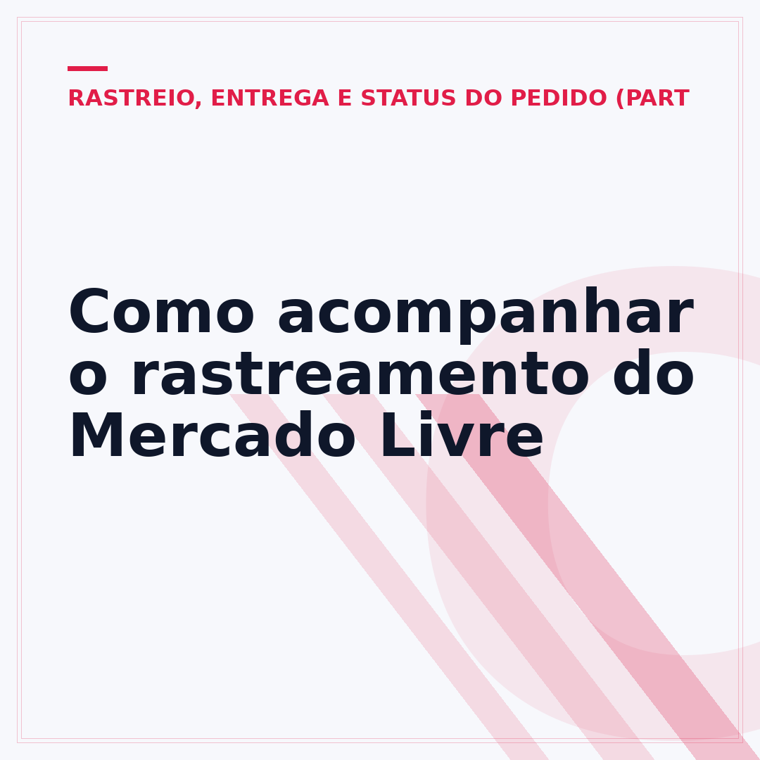 Como acompanhar o rastreamento do Mercado Livre