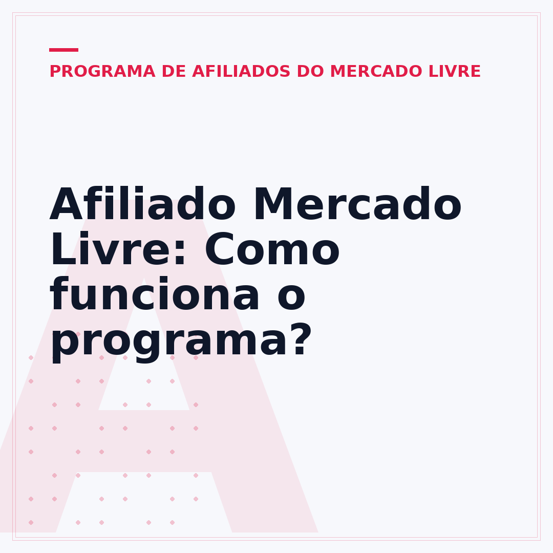 Afiliado Mercado Livre: Como funciona o programa?
