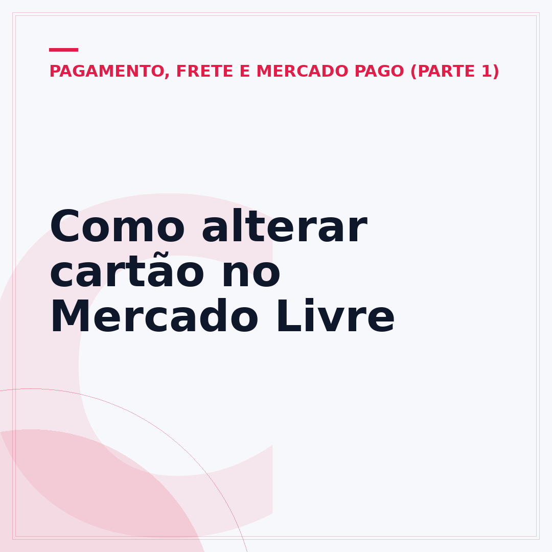 Como alterar cartão no Mercado Livre