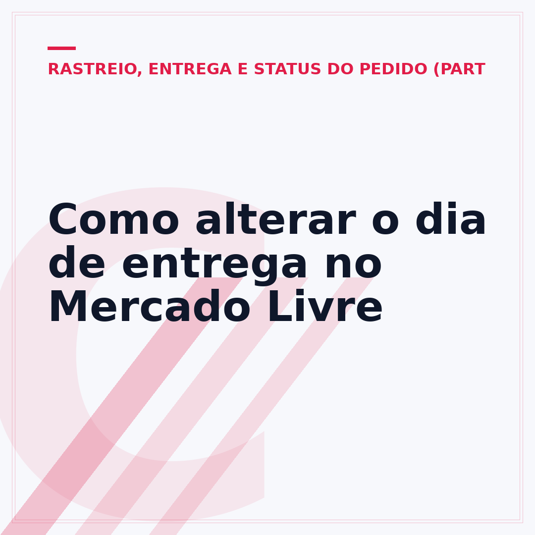Como alterar o dia de entrega no Mercado Livre