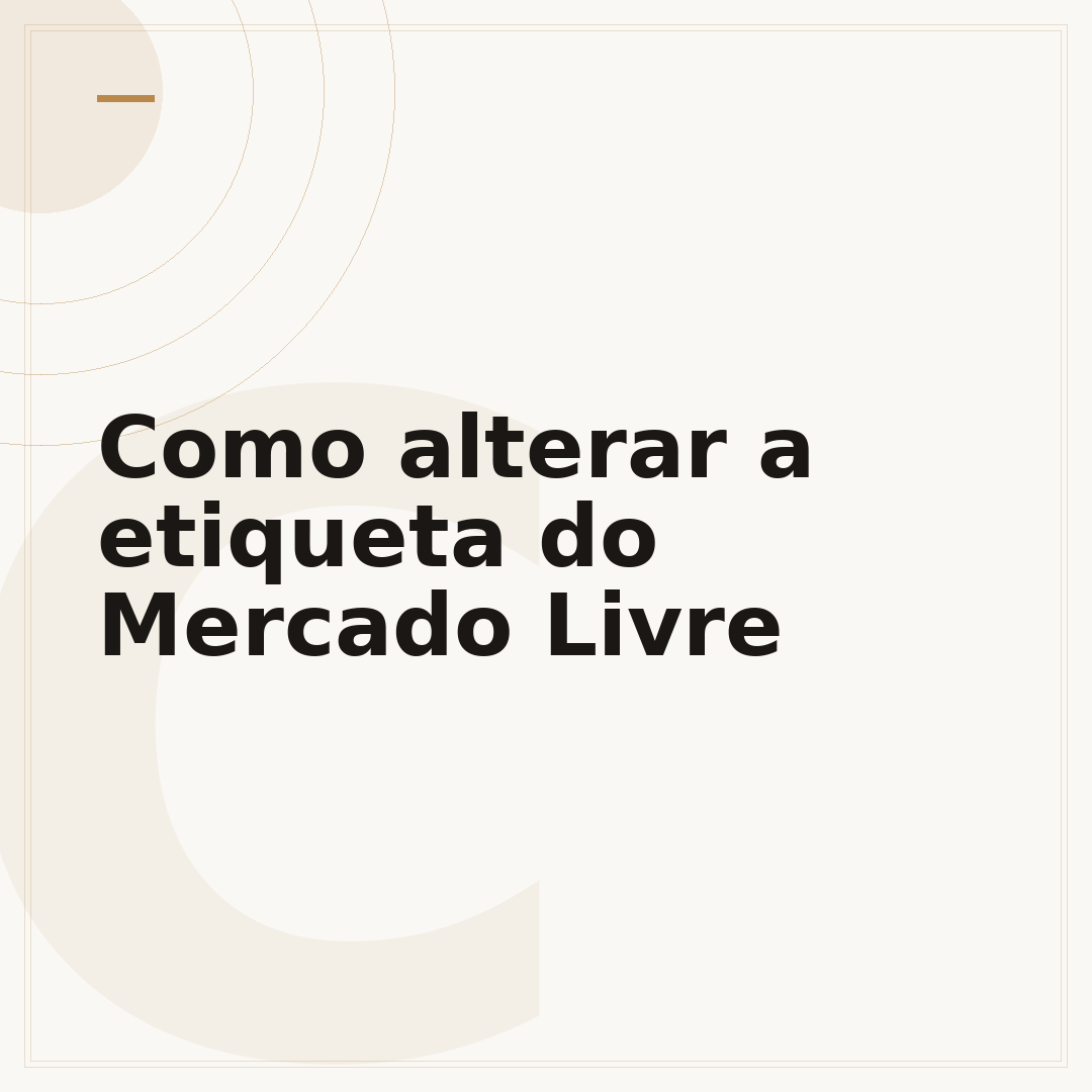 Como alterar a etiqueta do Mercado Livre