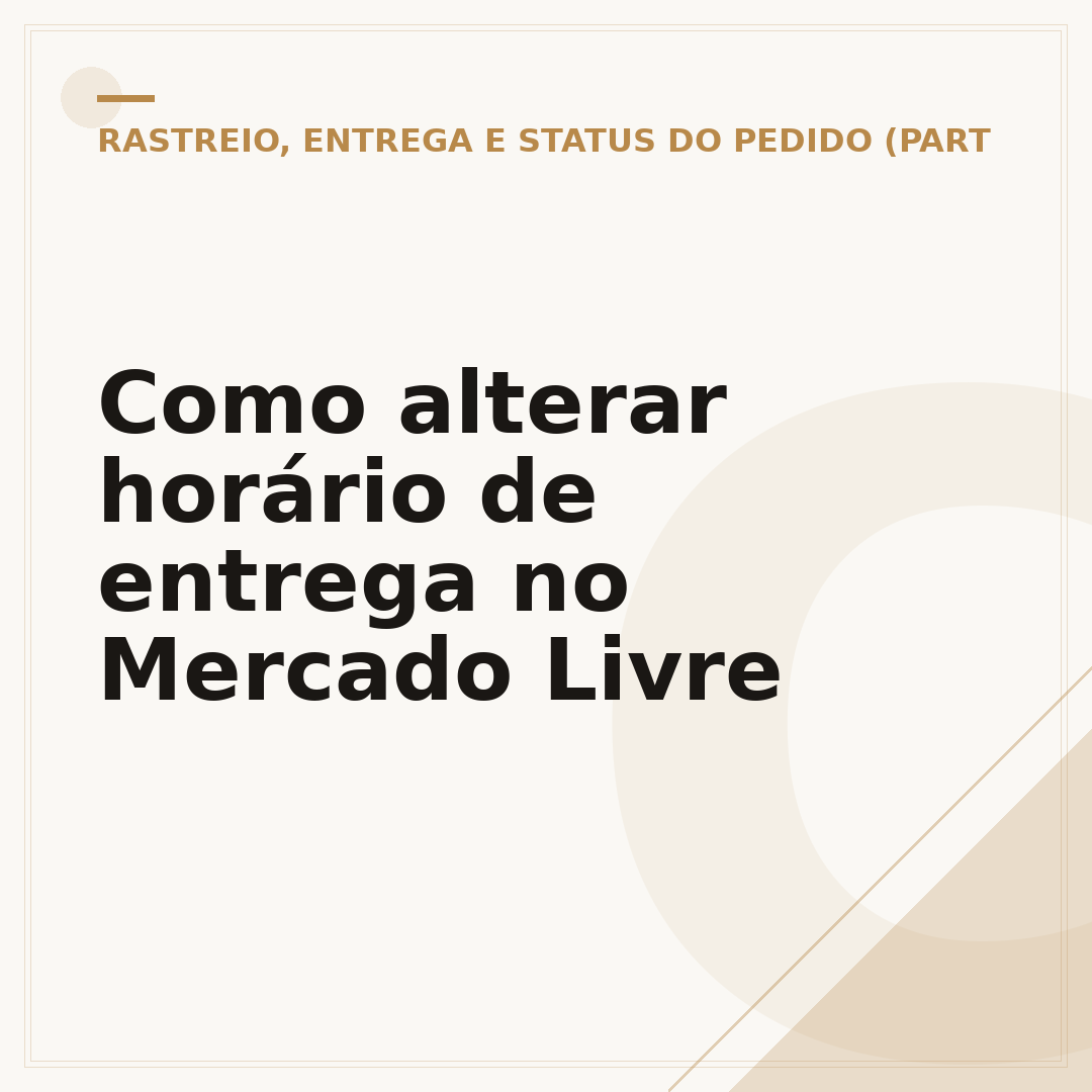 Como alterar horário de entrega no Mercado Livre