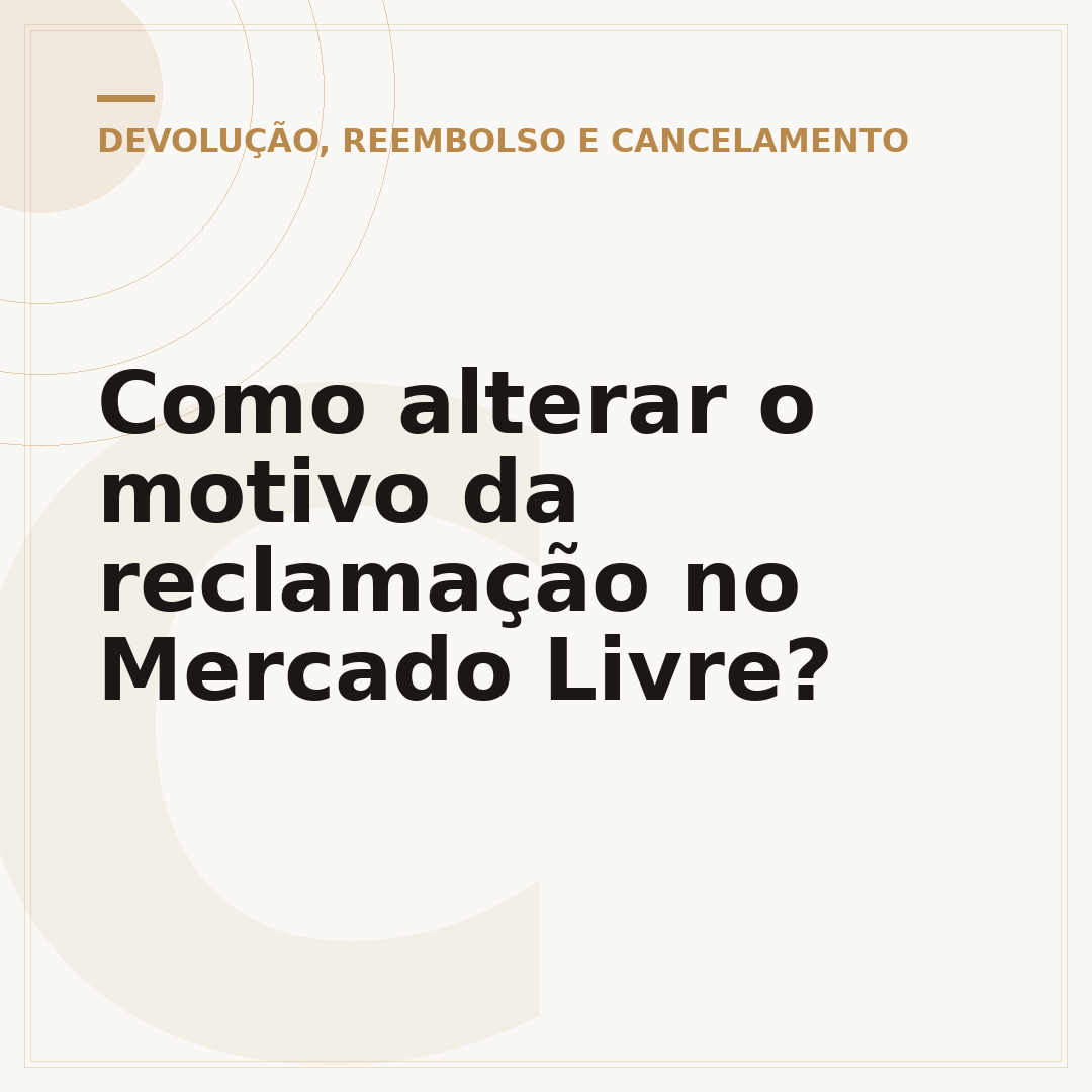 Como alterar o motivo da reclamação no Mercado Livre?
