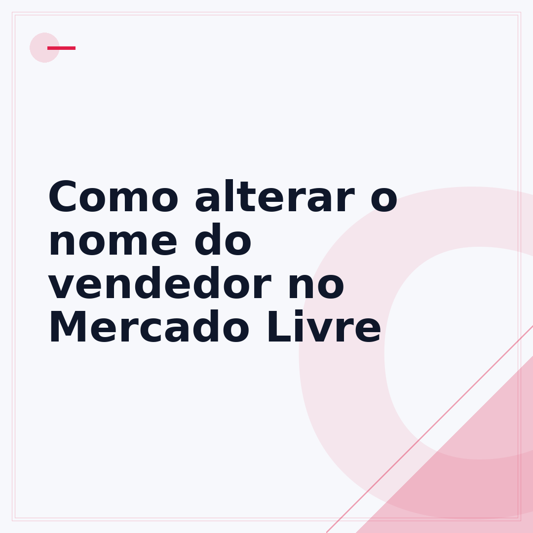 Como alterar o nome do vendedor no Mercado Livre