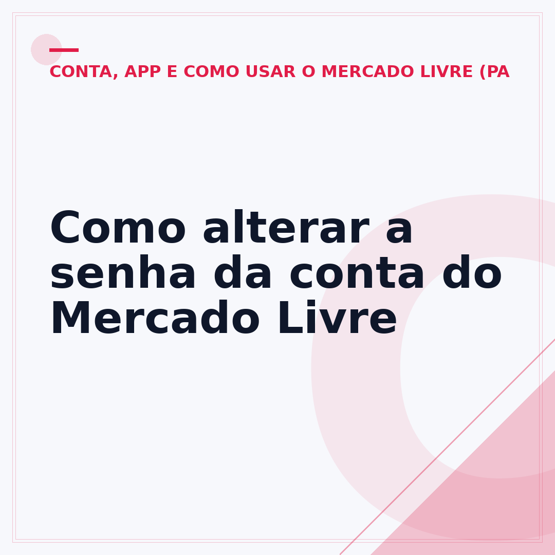 Como alterar a senha da conta do Mercado Livre