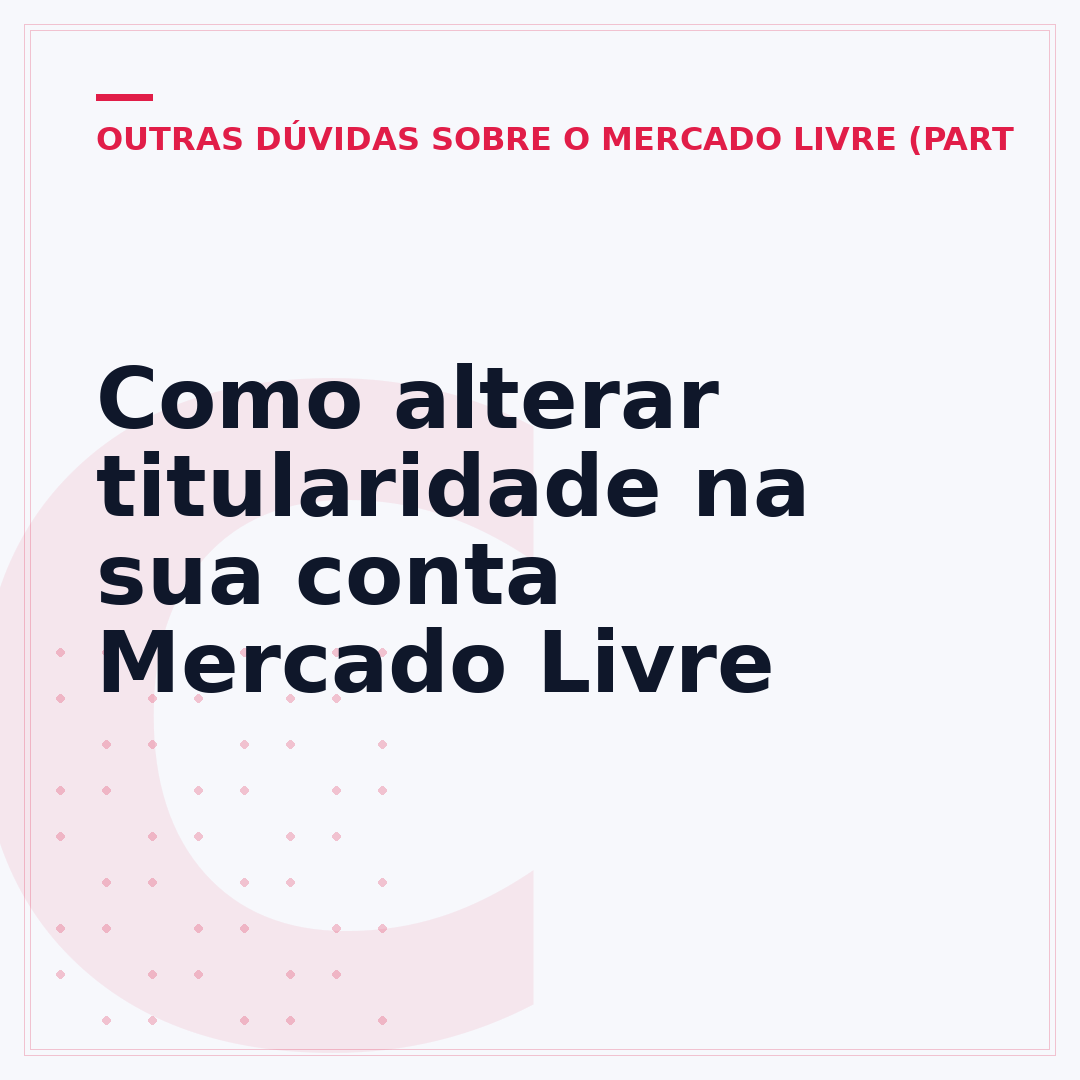 Como alterar titularidade na sua conta Mercado Livre