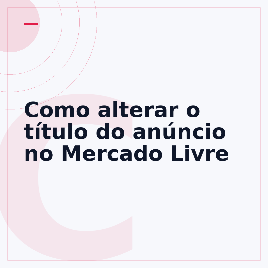 Como alterar o título do anúncio no Mercado Livre