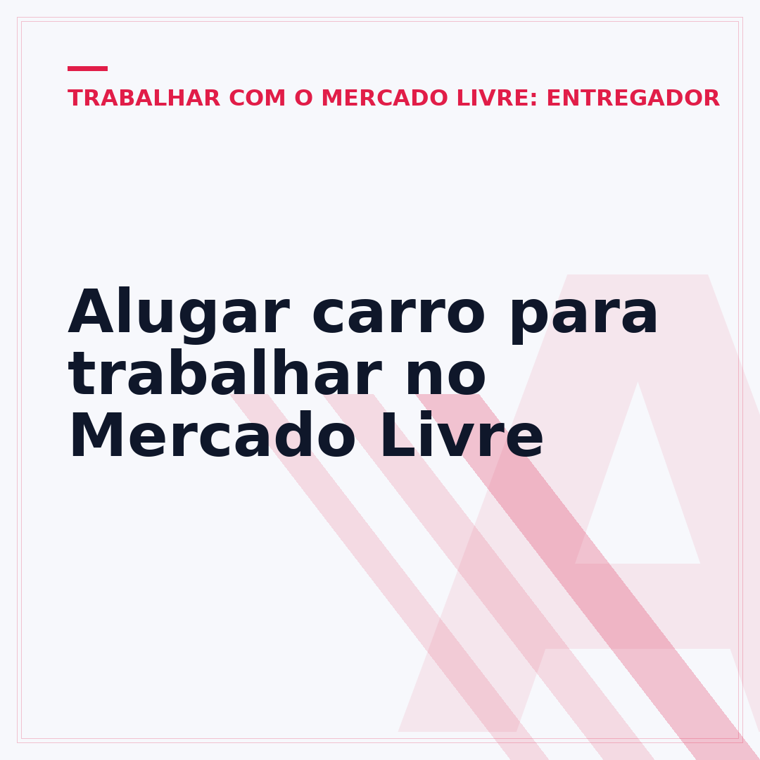 Alugar carro para trabalhar no Mercado Livre
