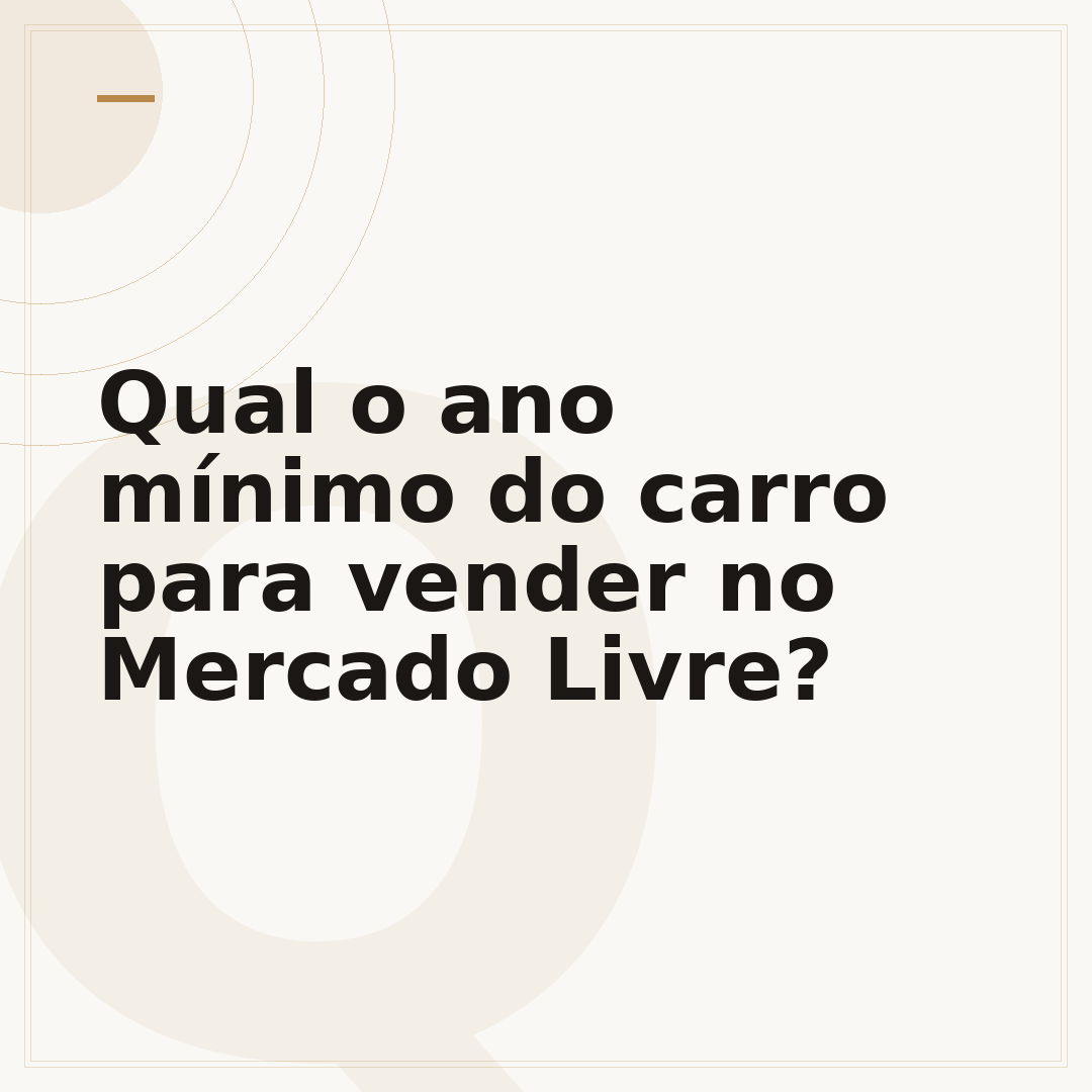 Qual o ano mínimo do carro para vender no Mercado Livre?