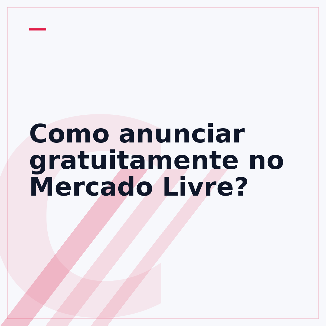 Como anunciar gratuitamente no Mercado Livre?