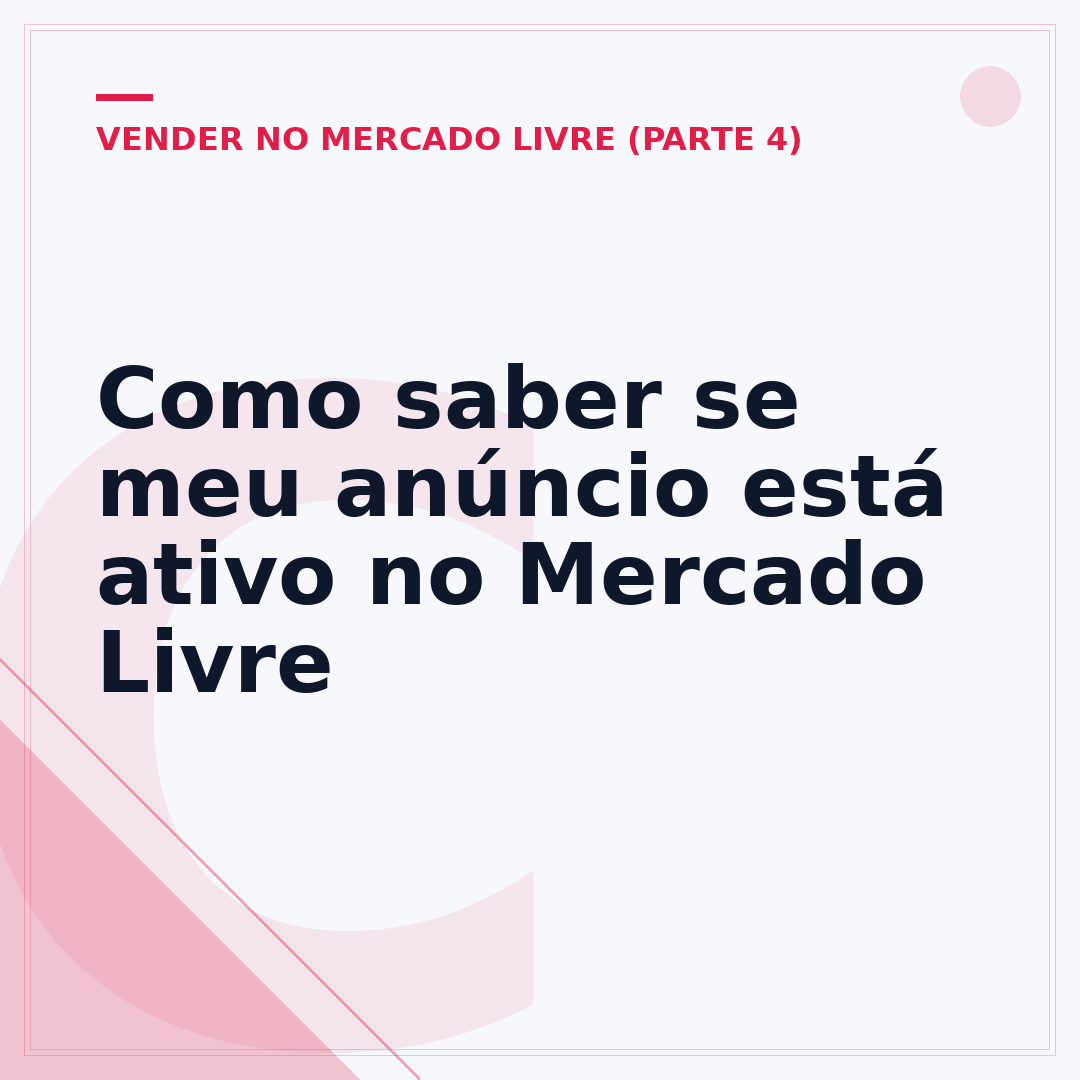 Como saber se meu anúncio está ativo no Mercado Livre