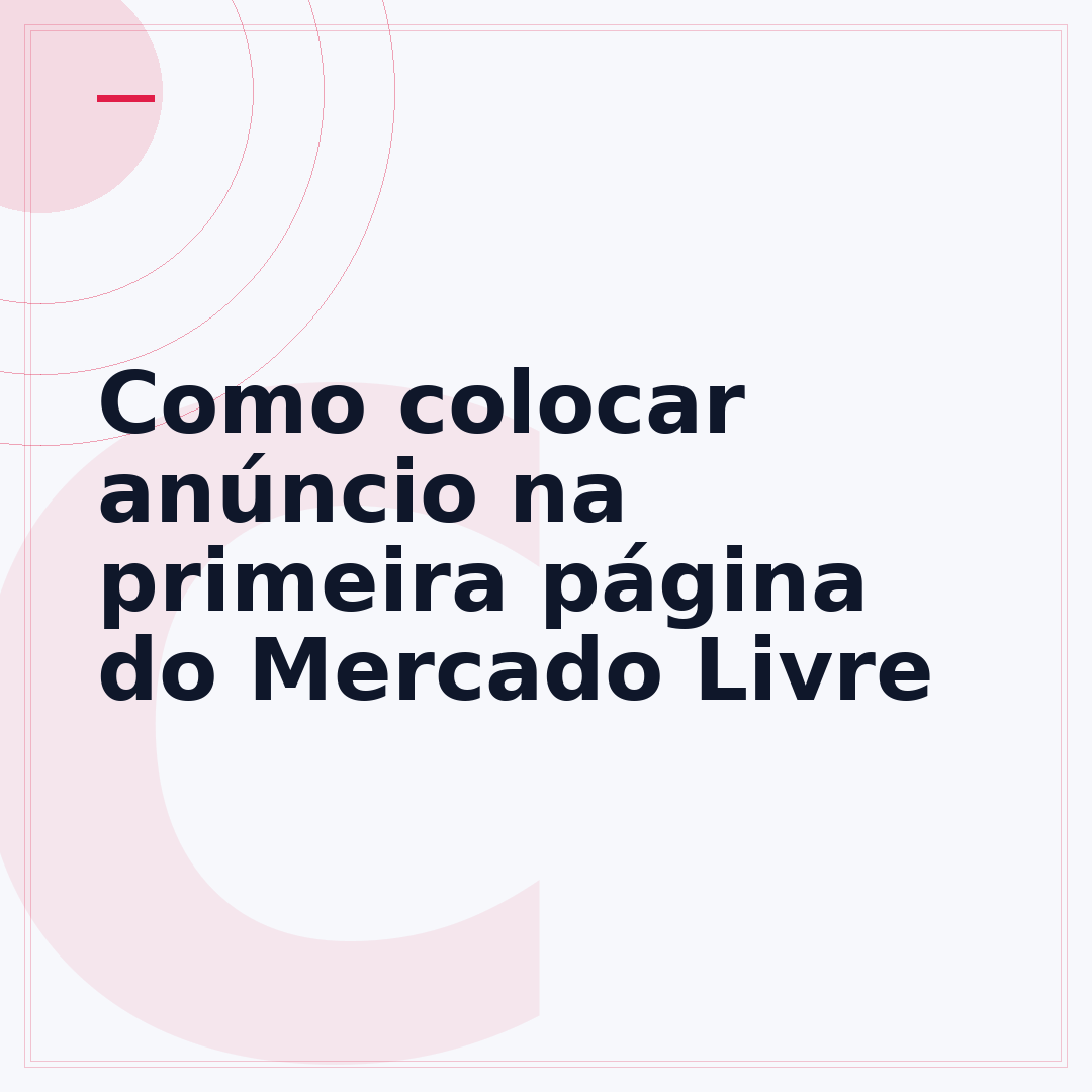 Como colocar anúncio na primeira página do Mercado Livre