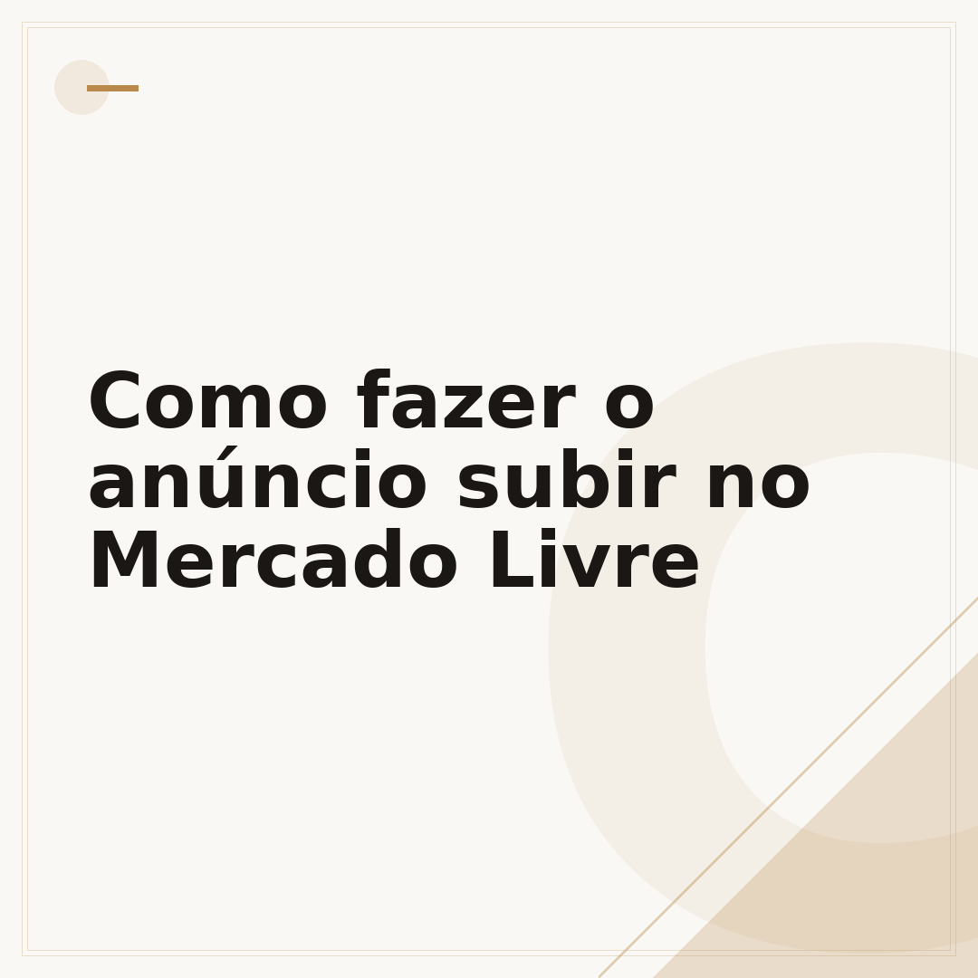 Como fazer o anúncio subir no Mercado Livre