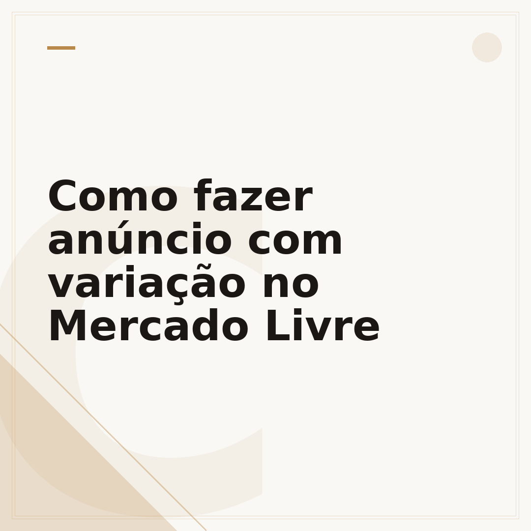 Como fazer anúncio com variação no Mercado Livre