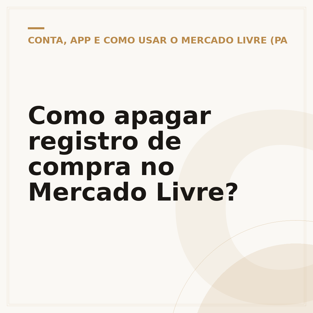 Como apagar registro de compra no Mercado Livre?