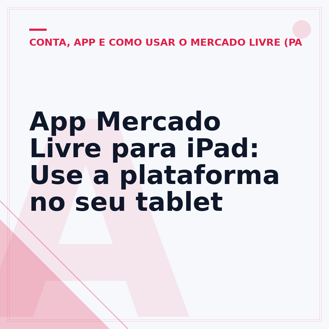 App Mercado Livre para iPad: Use a plataforma no seu tablet