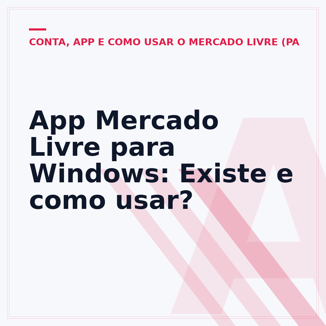 App Mercado Livre para Windows: Existe e como usar?