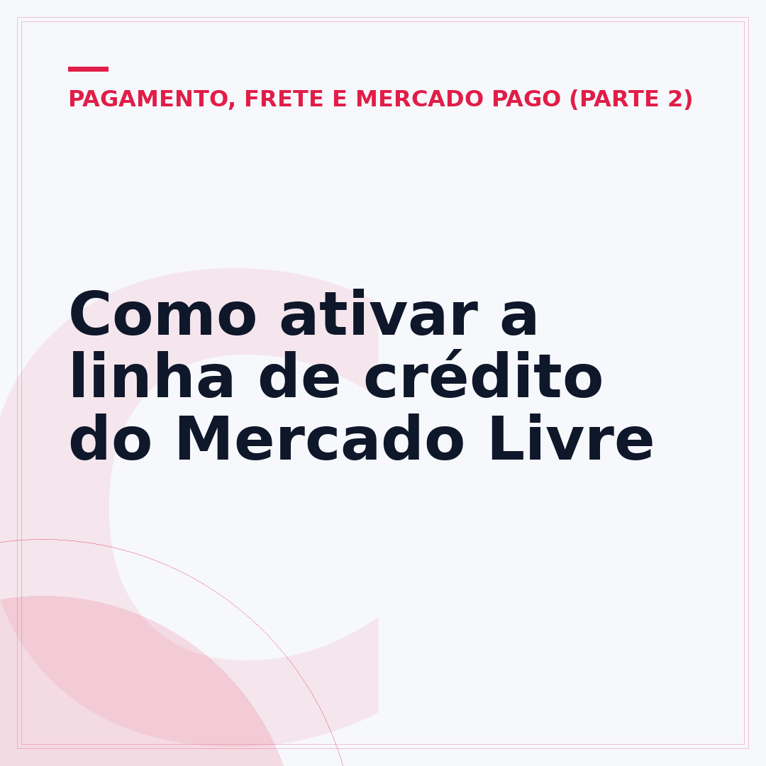 Como ativar a linha de crédito do Mercado Livre