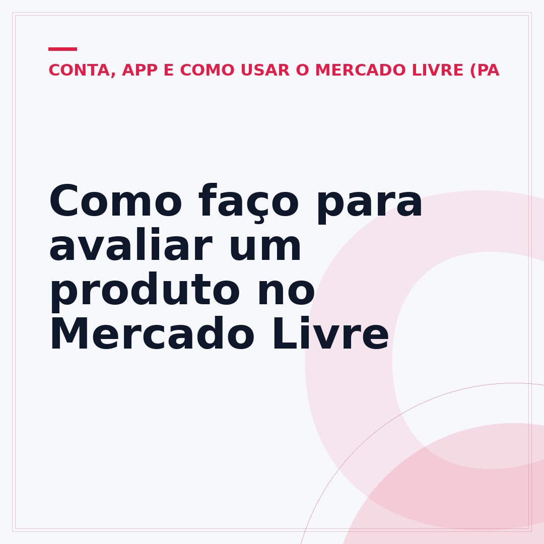 Como faço para avaliar um produto no Mercado Livre