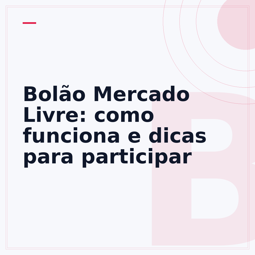 Bolão Mercado Livre: como funciona e dicas para participar