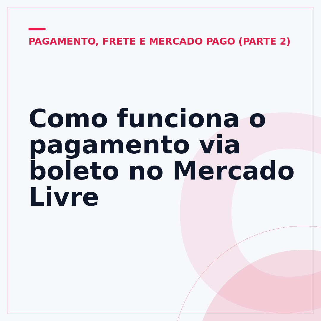 Como funciona o pagamento via boleto no Mercado Livre