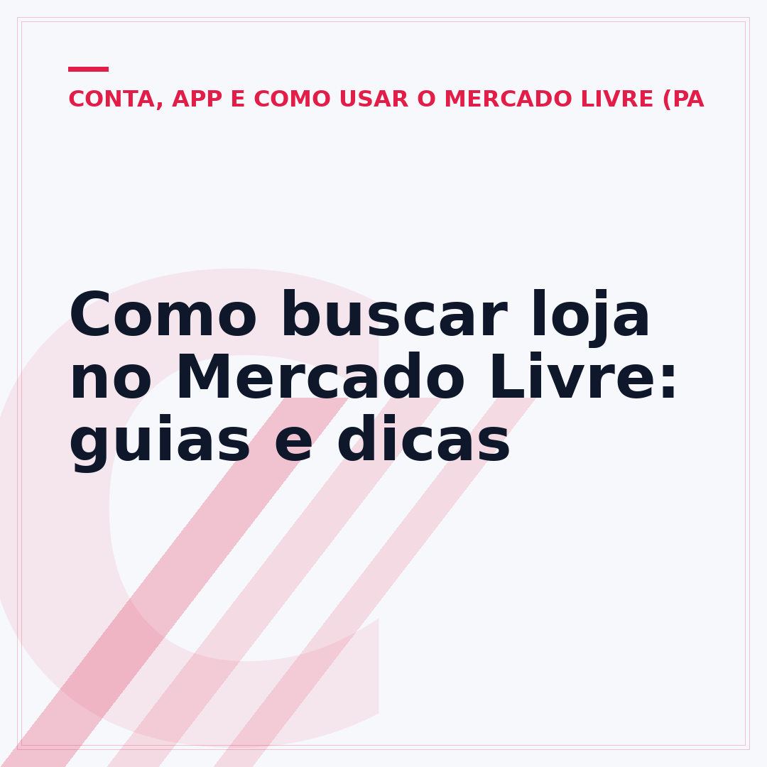 Como buscar loja no Mercado Livre: guias e dicas
