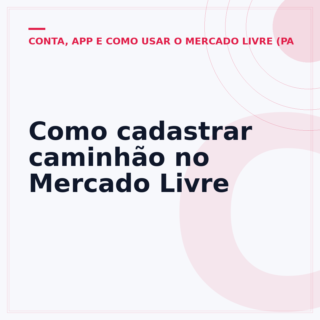 Como cadastrar caminhão no Mercado Livre