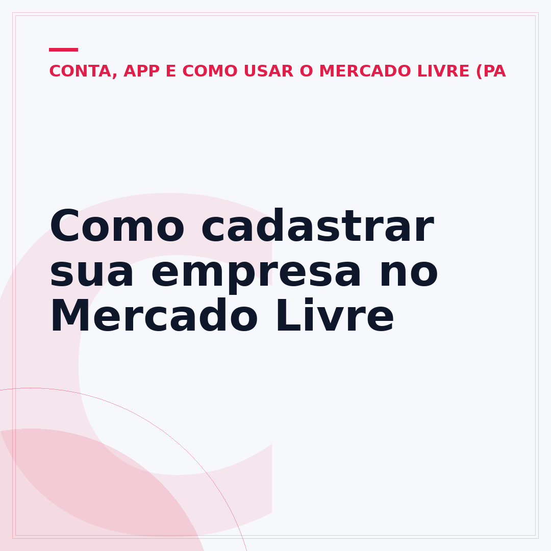Como cadastrar sua empresa no Mercado Livre