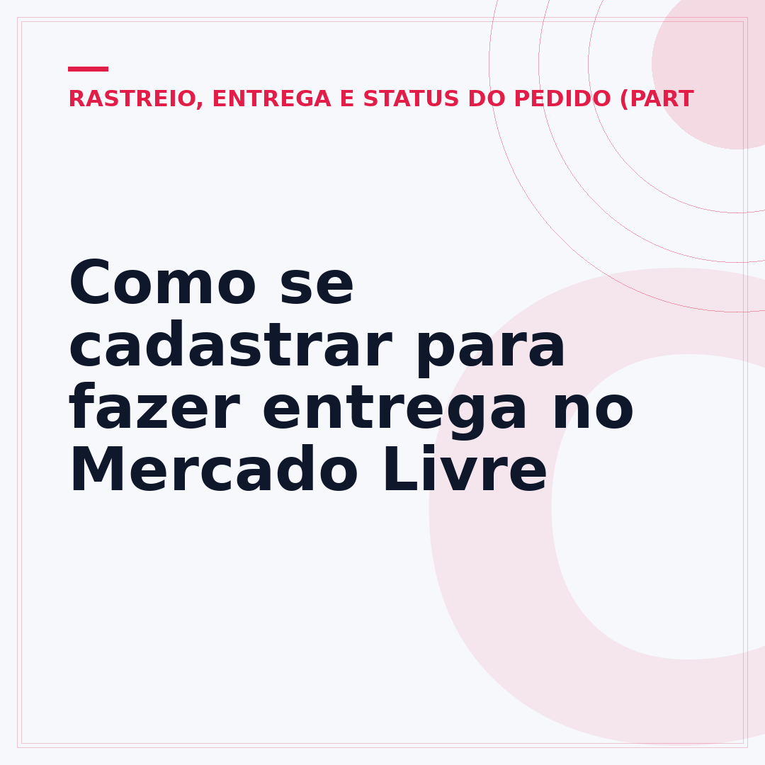 Como se cadastrar para fazer entrega no Mercado Livre