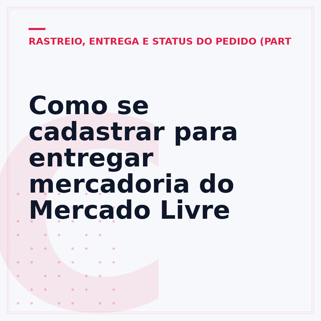 Como se cadastrar para entregar mercadoria do Mercado Livre