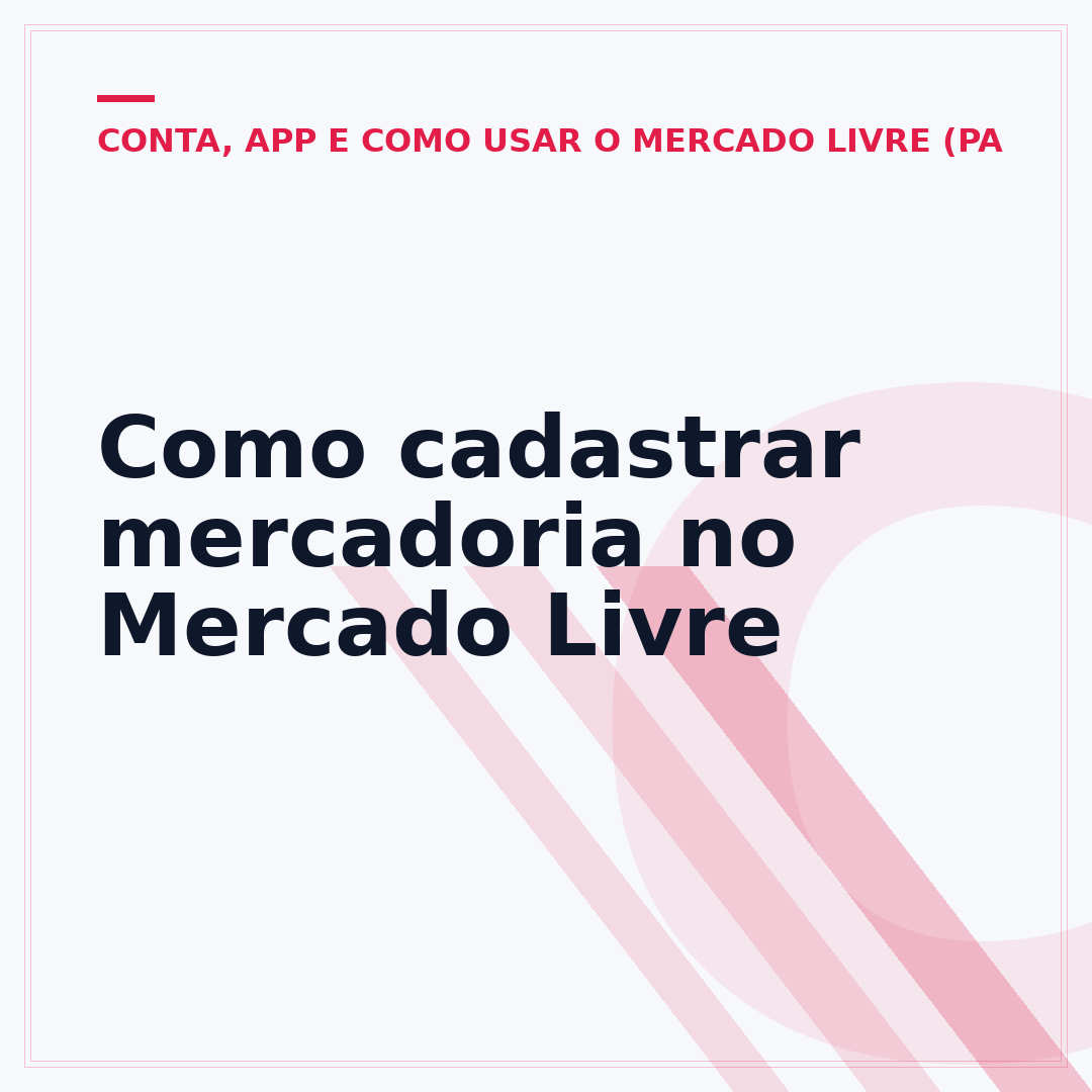 Como cadastrar mercadoria no Mercado Livre