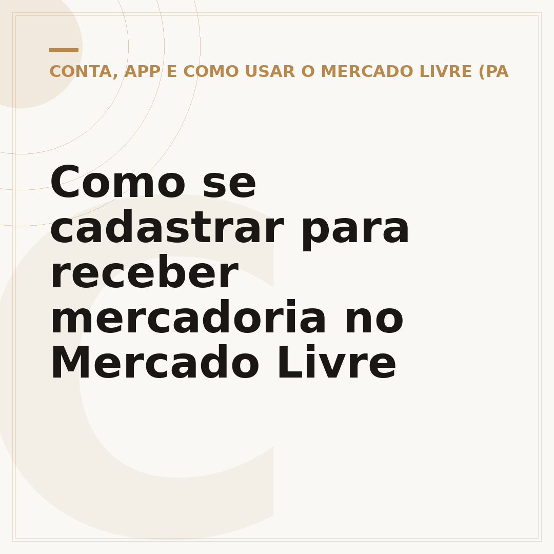 Como se cadastrar para receber mercadoria no Mercado Livre