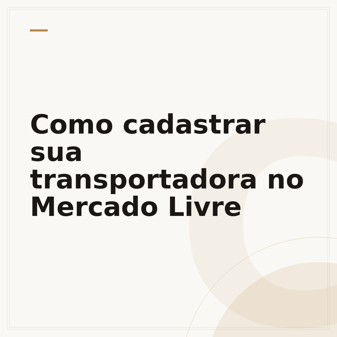 Como cadastrar sua transportadora no Mercado Livre