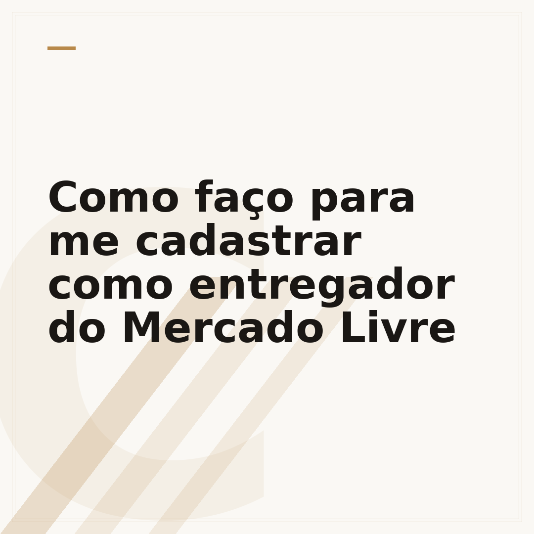Como faço para me cadastrar como entregador do Mercado Livre