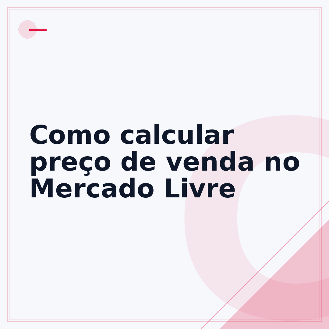 Como calcular preço de venda no Mercado Livre