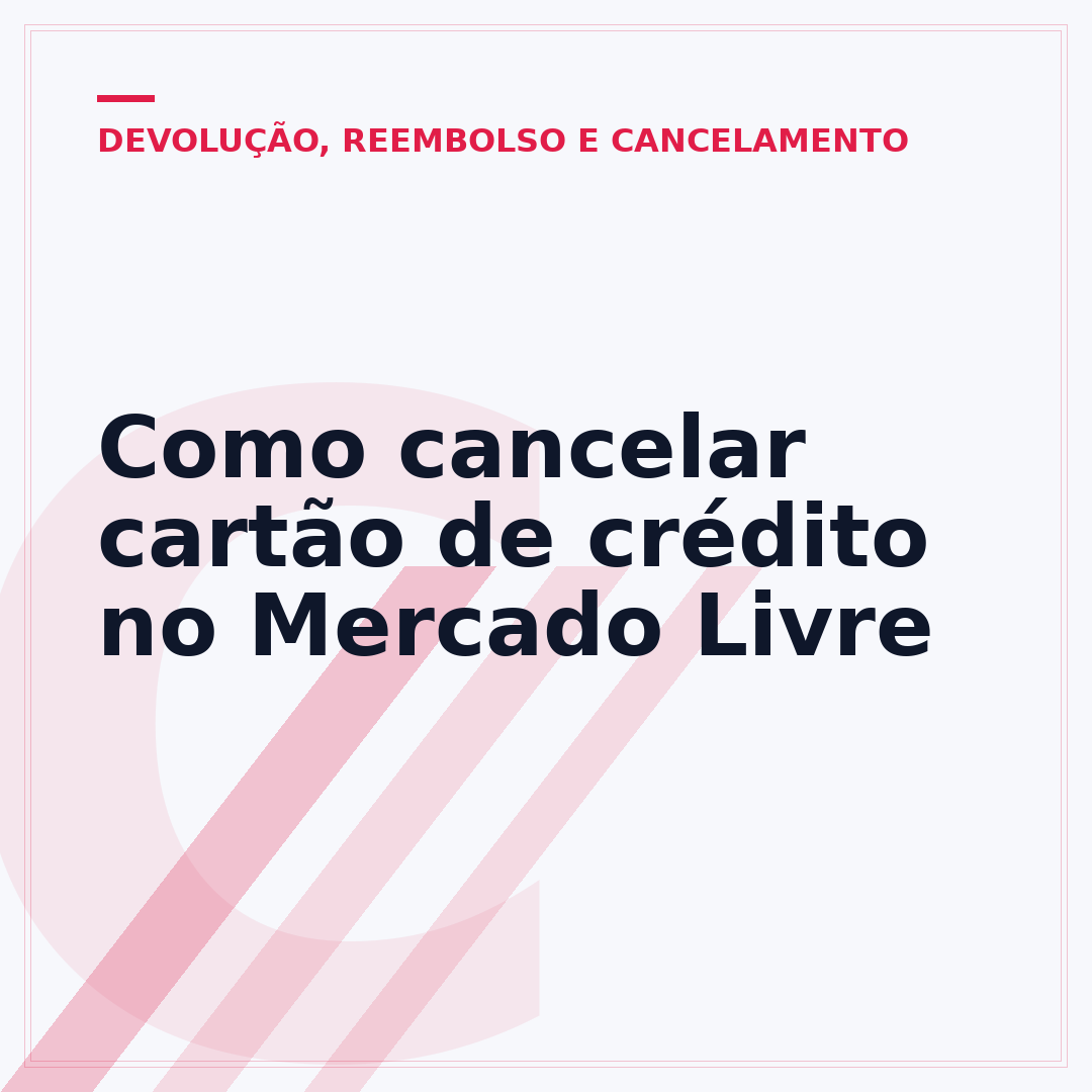 Como cancelar cartão de crédito no Mercado Livre