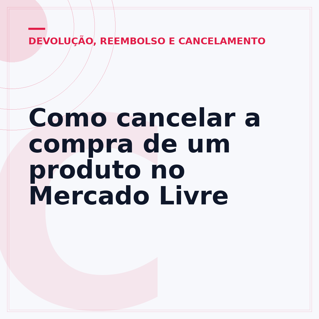 Como cancelar a compra de um produto no Mercado Livre