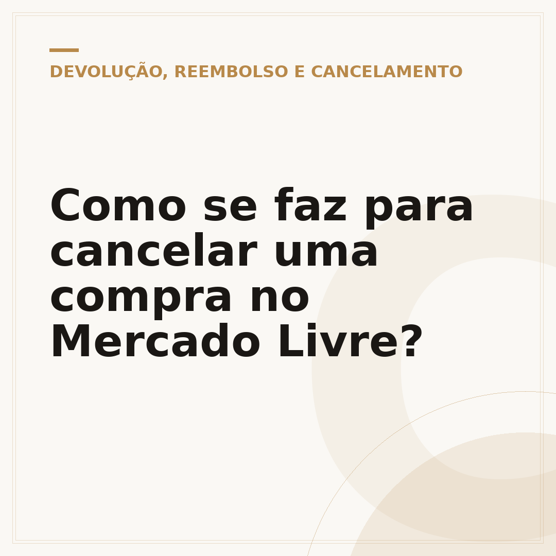 Como se faz para cancelar uma compra no Mercado Livre?